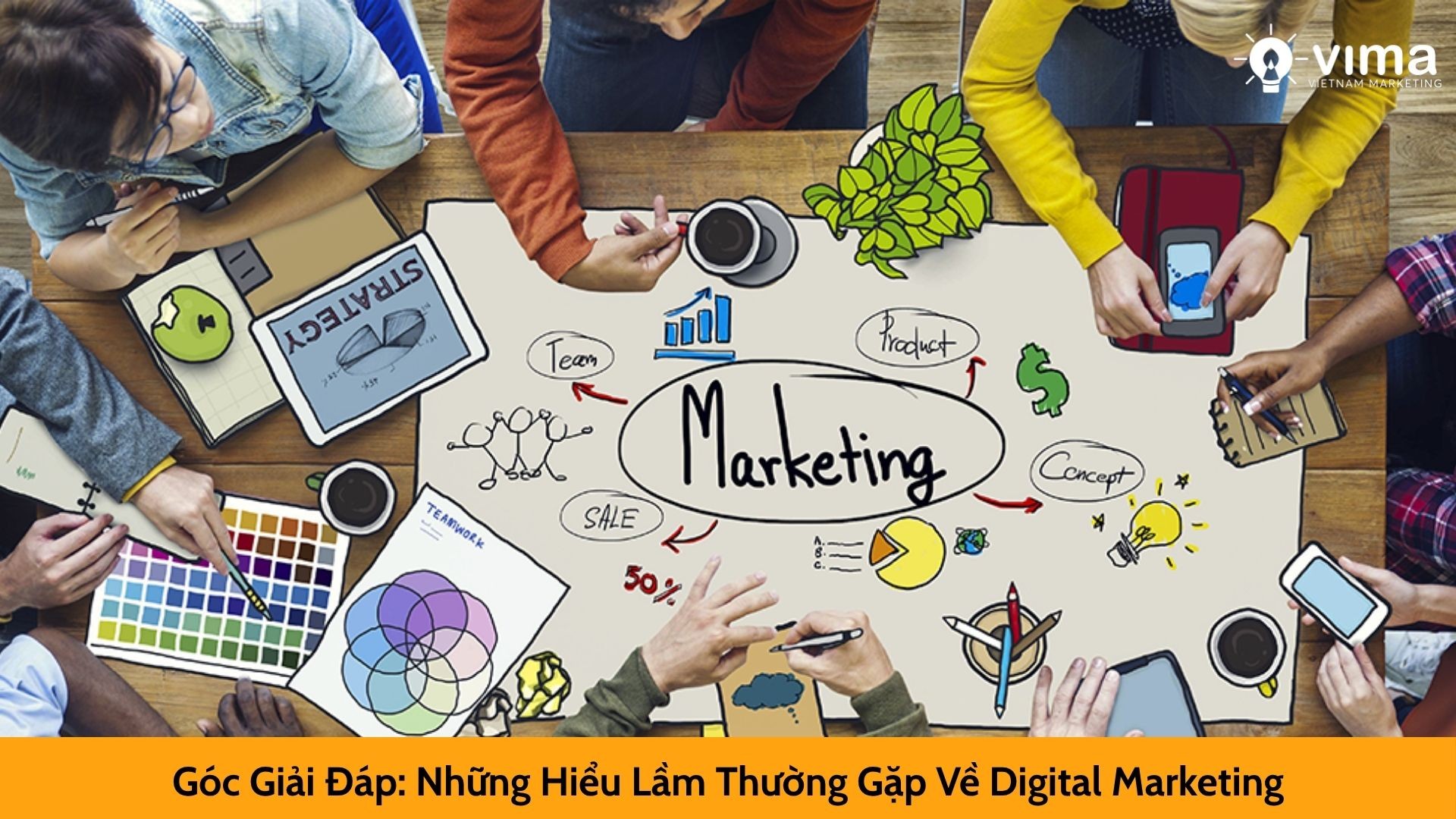 Góc Giải Đáp: Những Hiểu Lầm Thường Gặp Về Digital Marketing